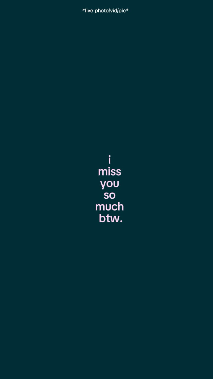 Imissyousomuch btw