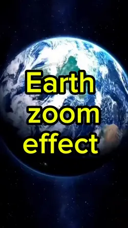 Earth zoom effect