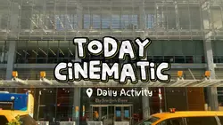 TODAY CINEMATIC 
