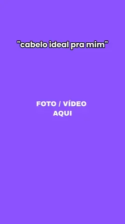 cabelo ideal pra mim