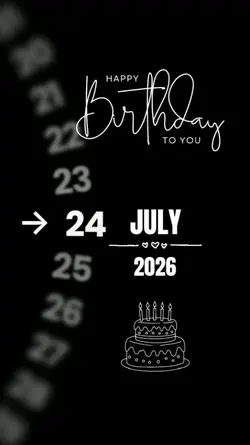 BIRTHDAY 24 JULY