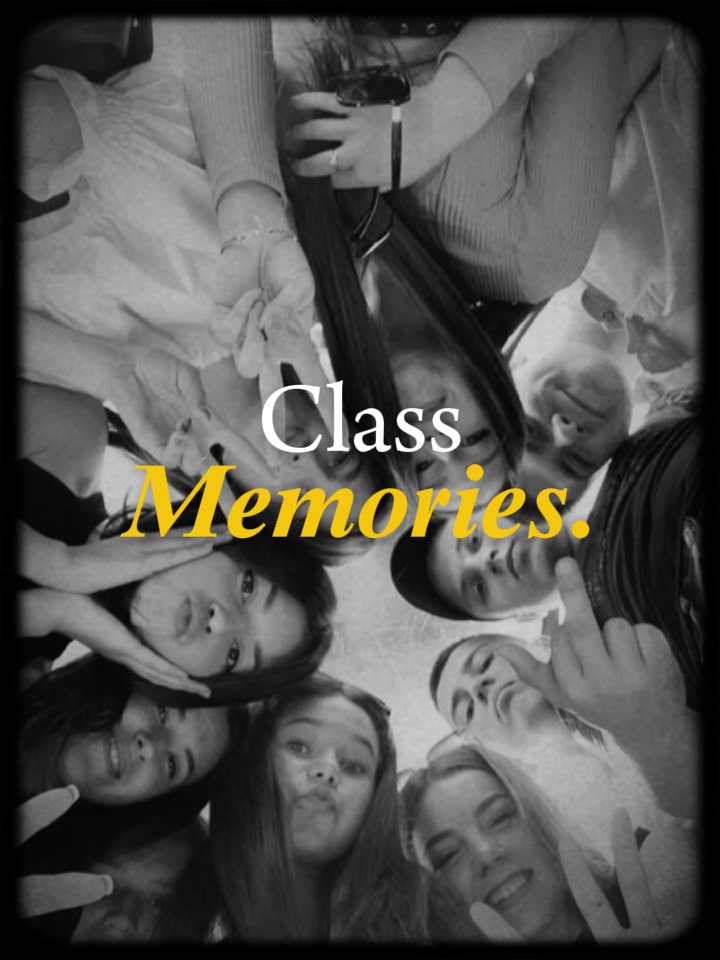 Class Memories.