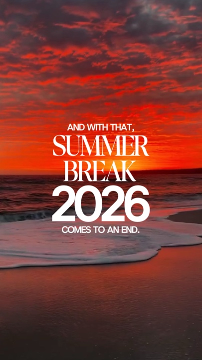 Summer break 2026