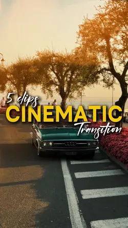 Cinematic Transition