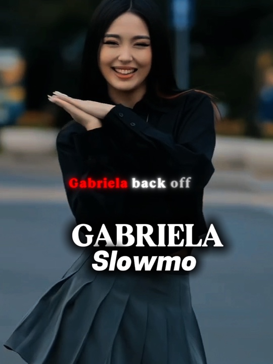 SLOWMO GABRIELA