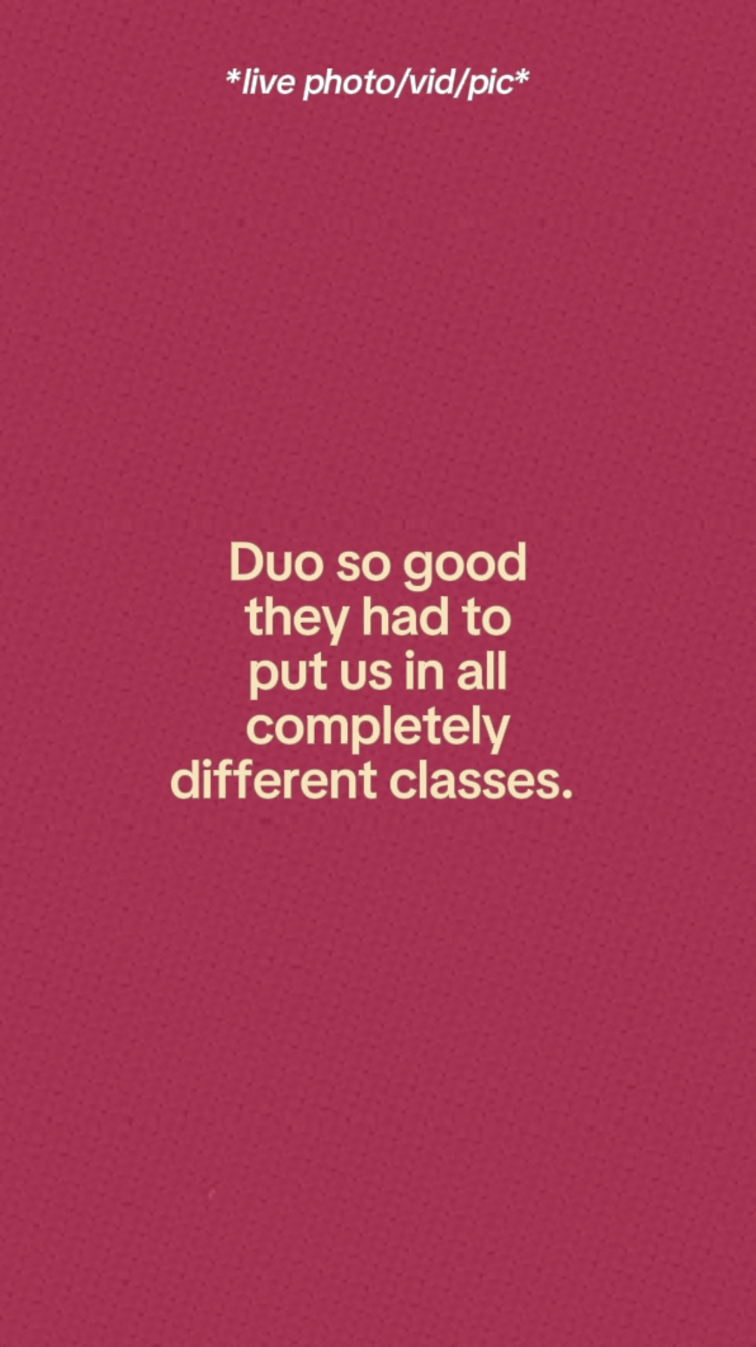 Different Classes. 