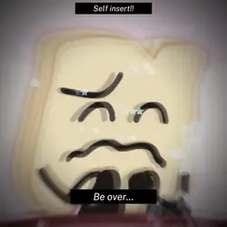Self insert!!!!
