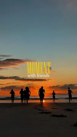 moments with friends
