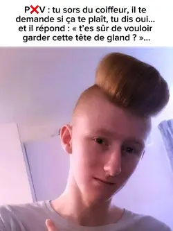 Le coiffeur…