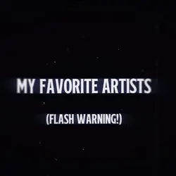 My fav artists
