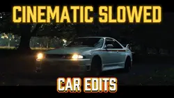 CINEMATIC SLOWED CAR