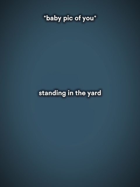 Standing in the yard