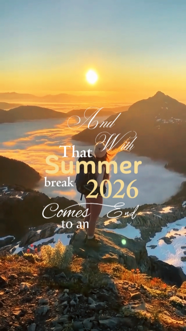 Summer break