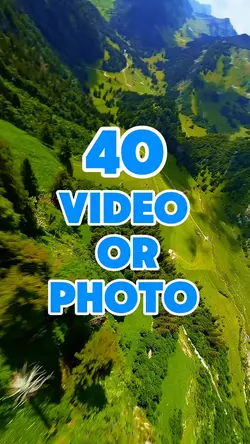 40 video or photo 