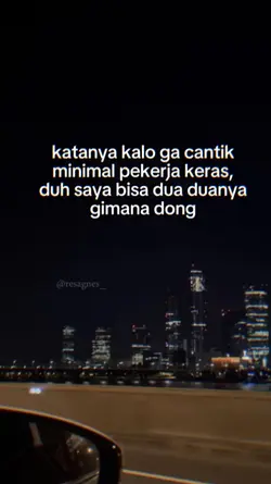 CANTIK+PEKERJA KERAS