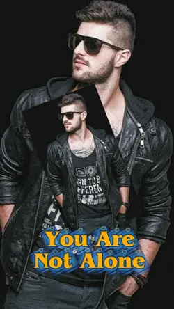 You Are Not Alone 