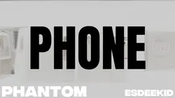 Phantom - EsDeeKid
