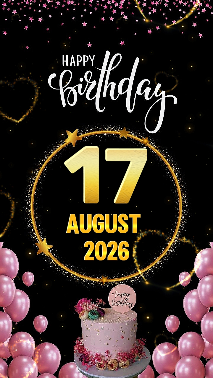 Birthday 17 August 