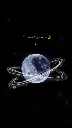 Birthday moon 🌙