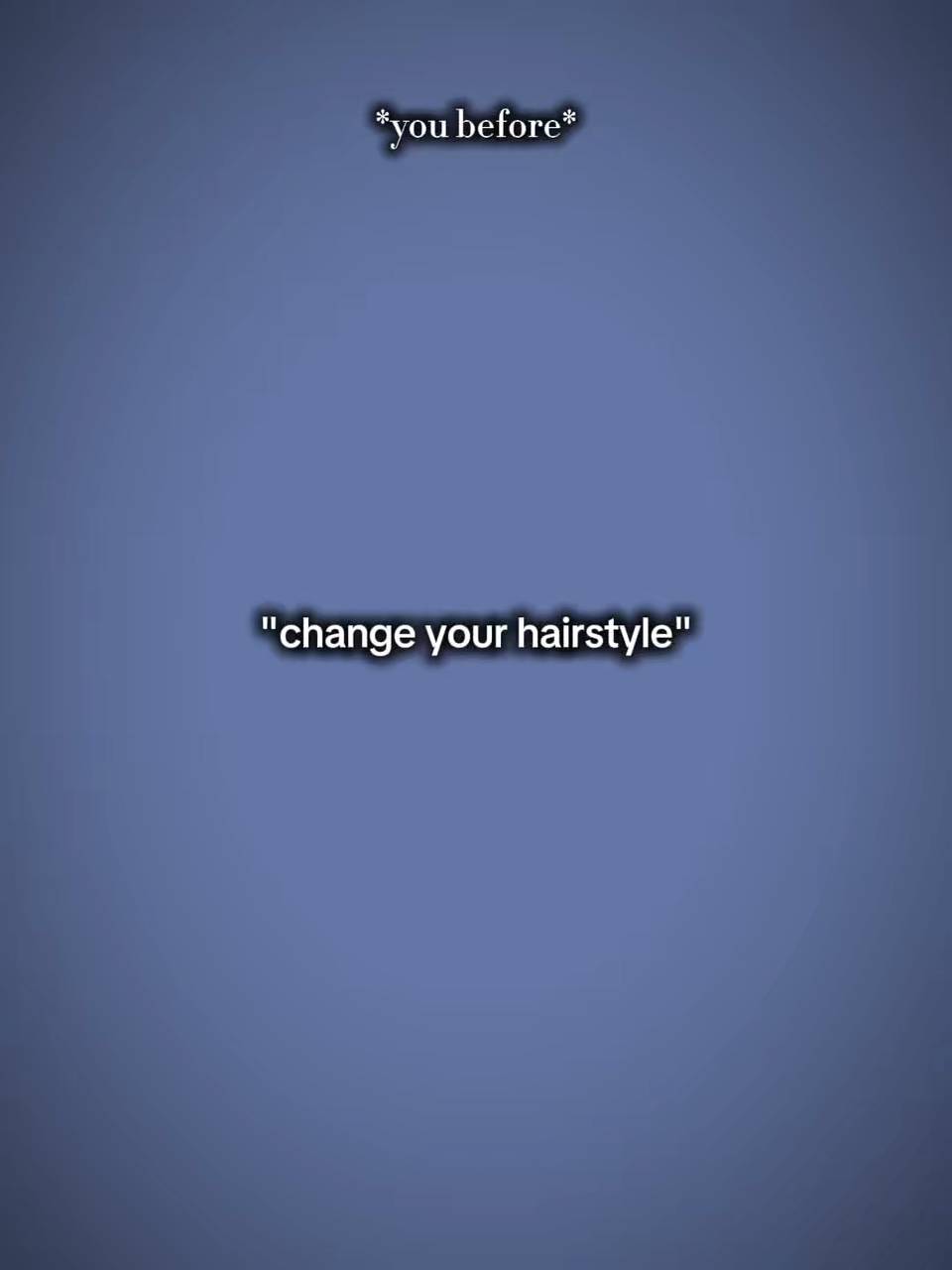 Changez vos cheveux