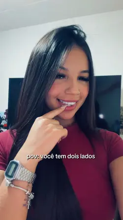 Você tem dois lados 