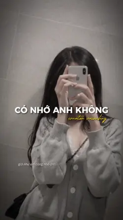 em có nhớ anh không 