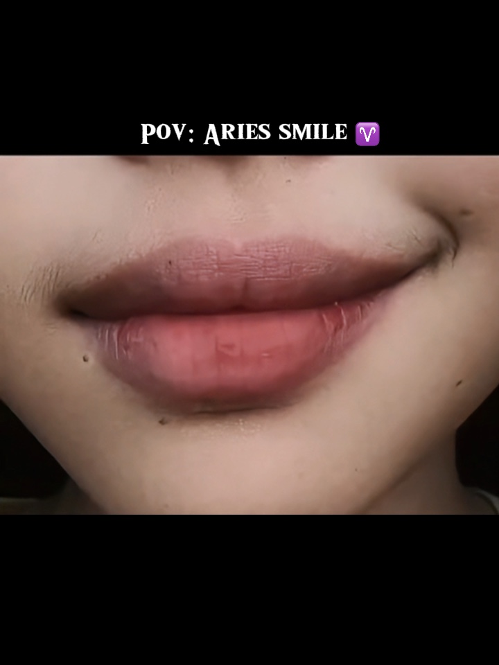 Pov: sonrisa de Aries 