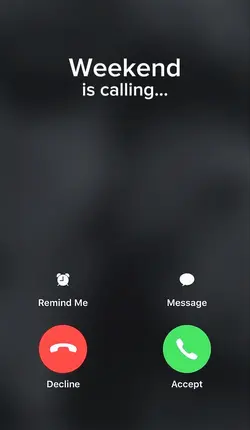 Weekend is Calling