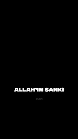 Allahım Sanki 