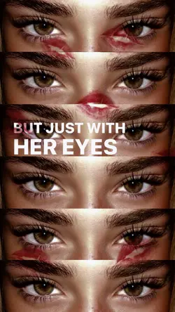Eyes never lie