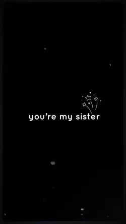 My Sister