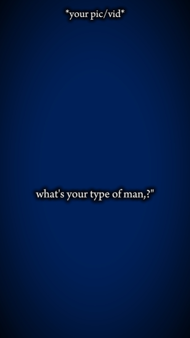 TYPE OF MAN