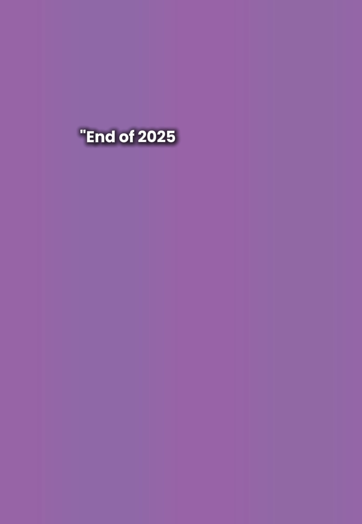 end of 2025