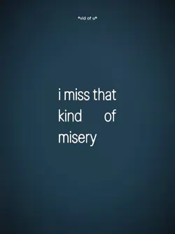 Misery