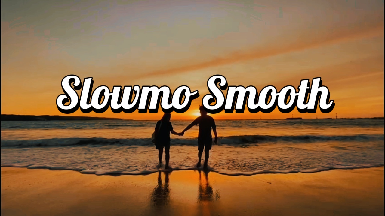 slowmo smooth 