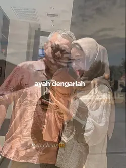 ayah dengarlah