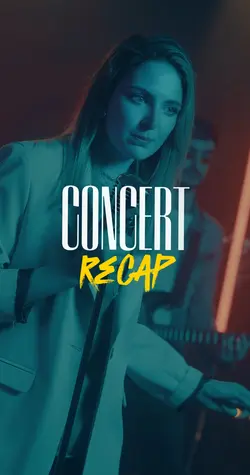 Concert Recap Moment