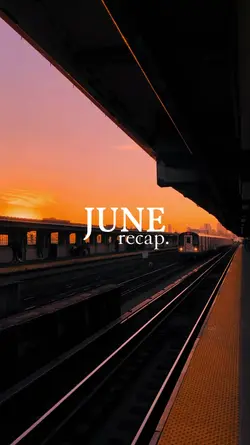 June Recap