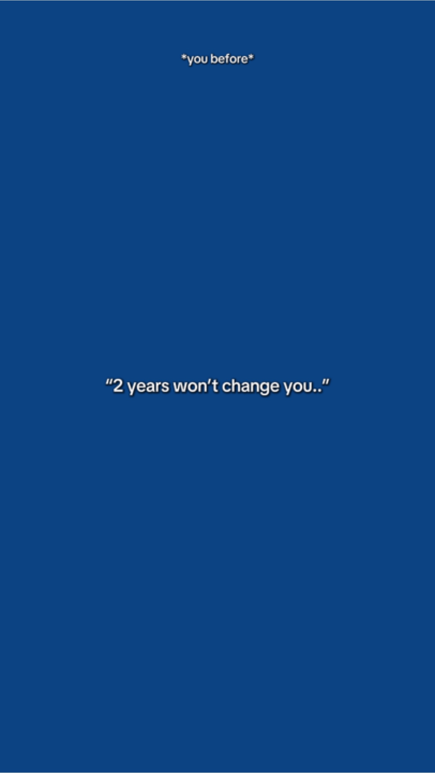 2YrsWontChangeYou