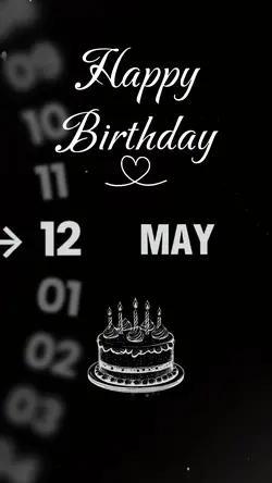 12 MAY BIRTHDAY