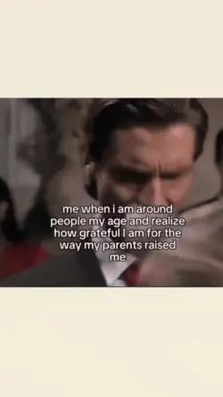 my parents raised me