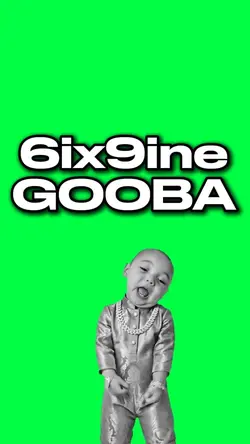 AIBABY 6IX9INE GOOBA