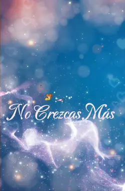 No Crezcas Más 
