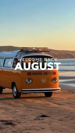 WELCOME BACK AUGUST