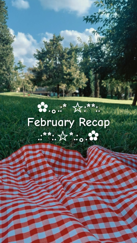 February Recap 2024