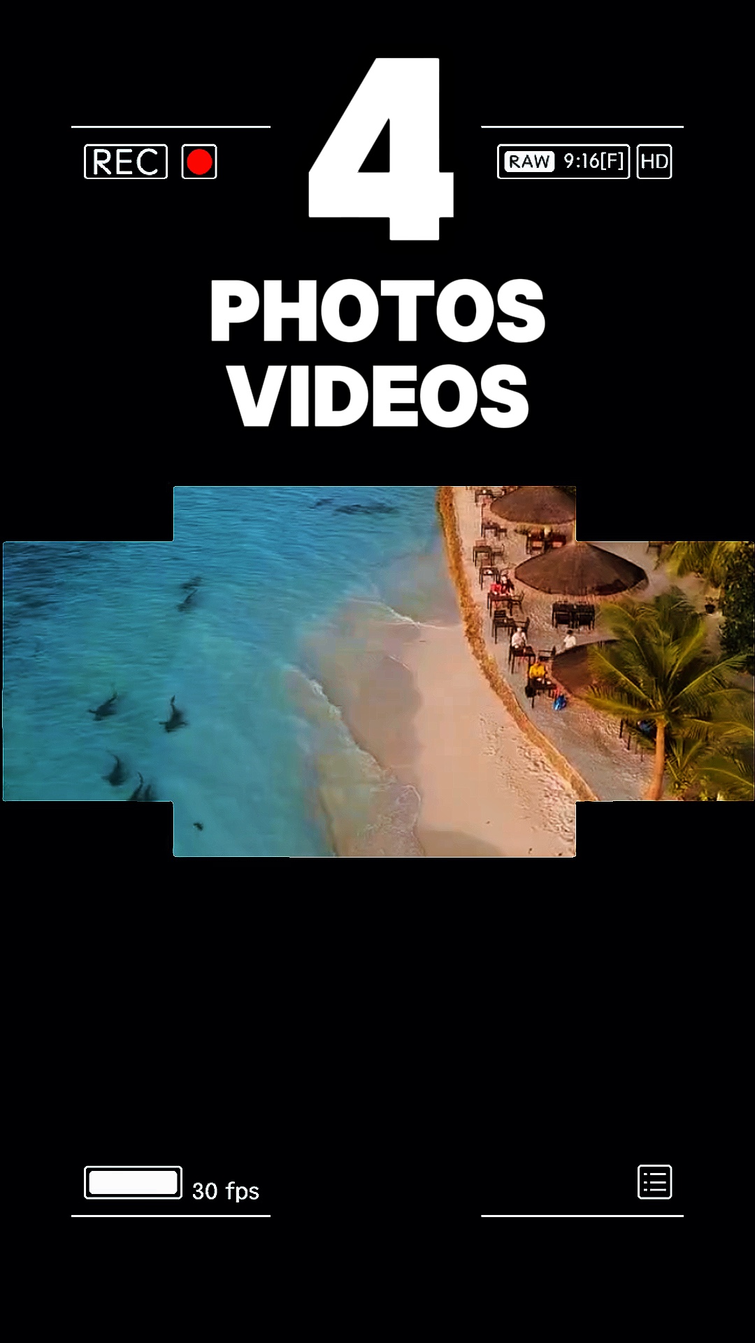 4 photos or videos 