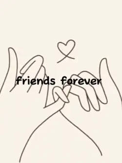 Friends forever