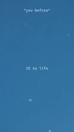 25 to life