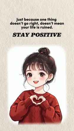 STAY POSITIVE