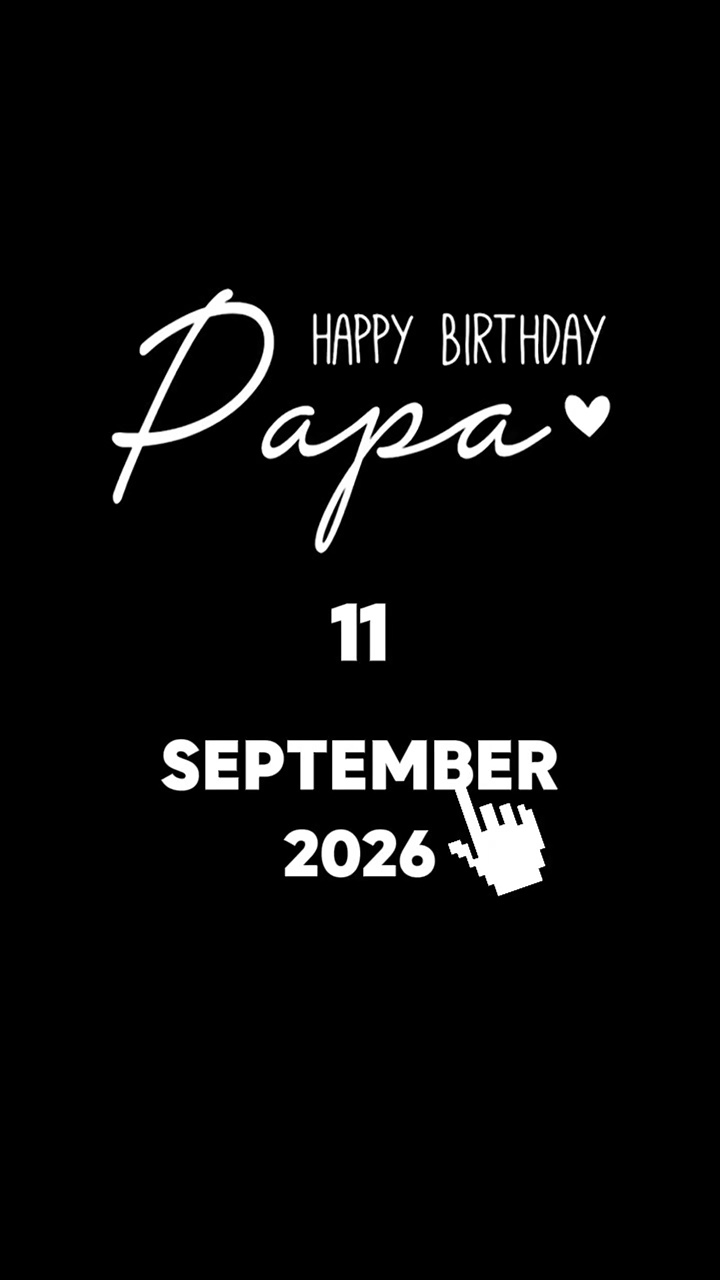 HBD PAPA 11 SEPTEMBE